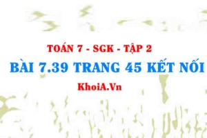 Bài 7.39 trang 45 Toán 7 Kết nối tri thức Tập 2